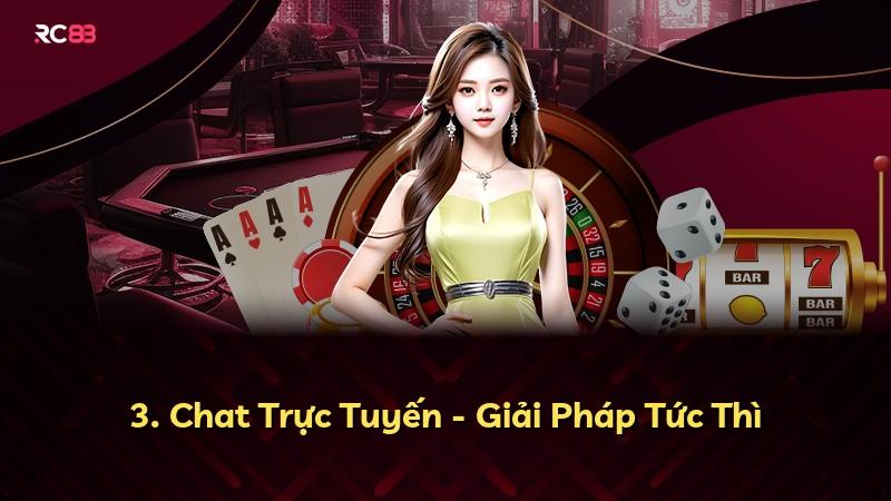 3. Chat Trực Tuyến - Giải Pháp Tức Thì