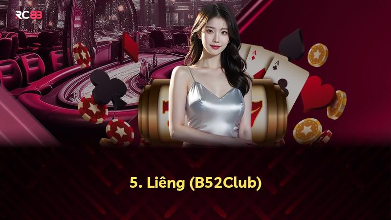 5. Liêng (B52Club)