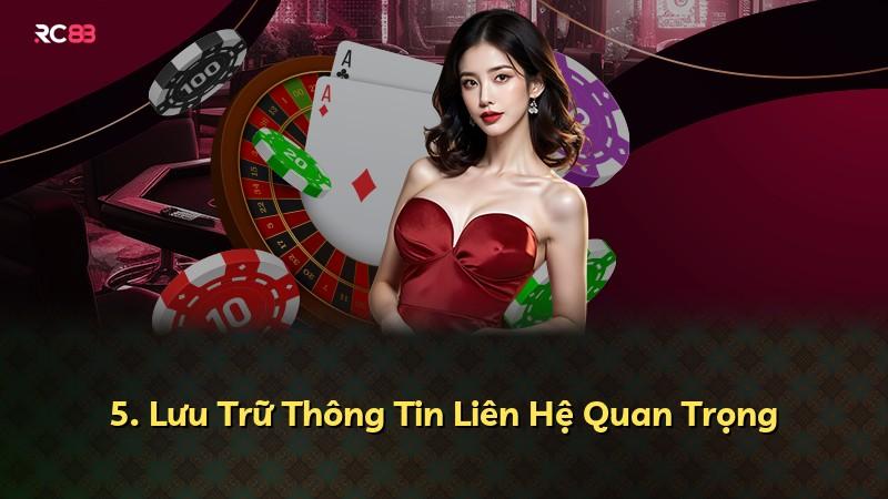 5. Lưu Trữ Thông Tin Liên Hệ Quan Trọng