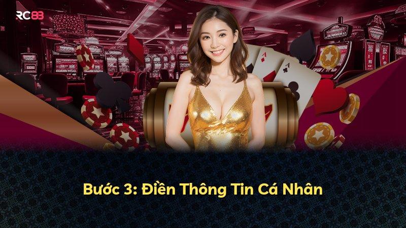 Bước 3: Điền Thông Tin Cá Nhân
