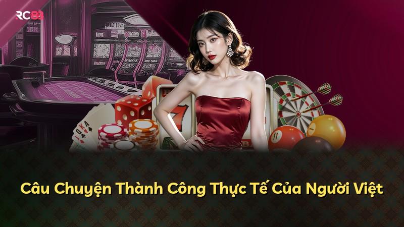 Câu Chuyện Thành Công Thực Tế Của Người Việt