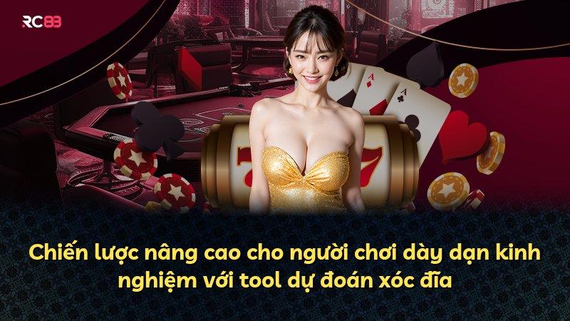 Chiến lược nâng cao cho người chơi dày dạn kinh nghiệm với tool dự đoán xóc đĩa