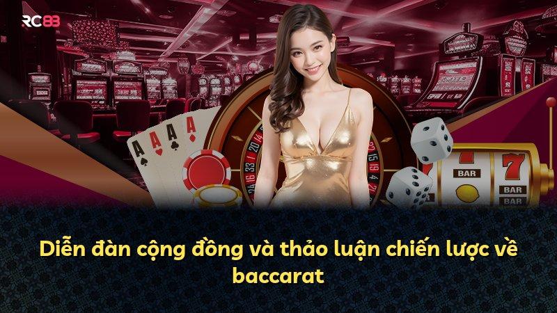 Diễn đàn cộng đồng và thảo luận chiến lược về baccarat