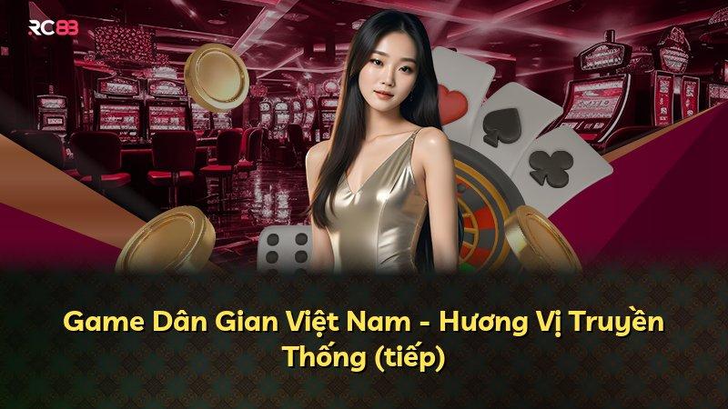 Game Dân Gian Việt Nam - Hương Vị Truyền Thống (tiếp)