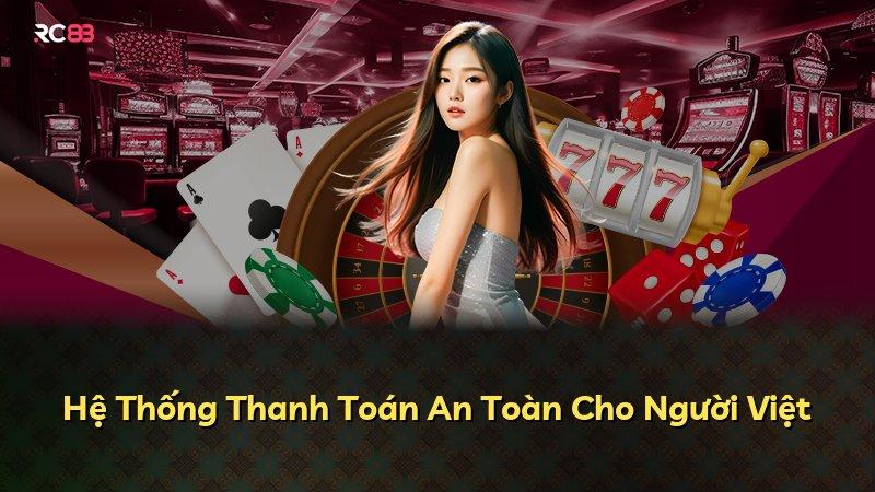 Hệ Thống Thanh Toán An Toàn Cho Người Việt
