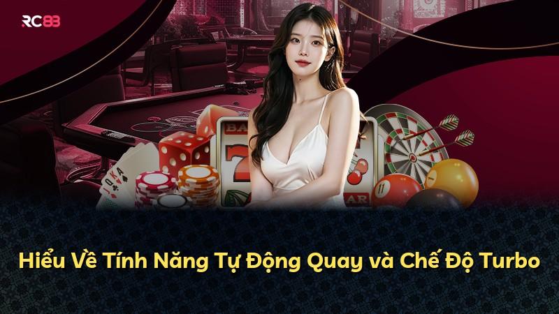 Hiểu Về Tính Năng Tự Động Quay và Chế Độ Turbo