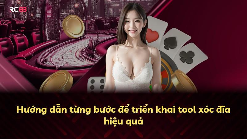 Hướng dẫn từng bước để triển khai tool xóc đĩa hiệu quả