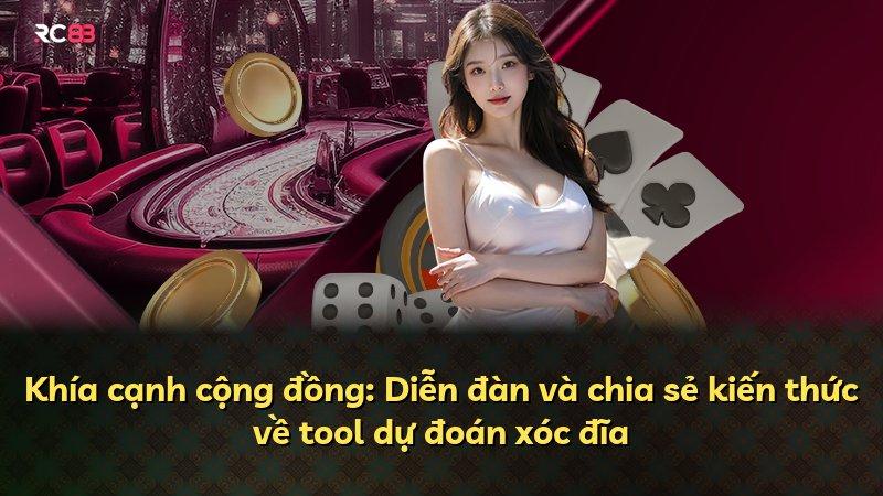 Khía cạnh cộng đồng: Diễn đàn và chia sẻ kiến thức về tool dự đoán xóc đĩa