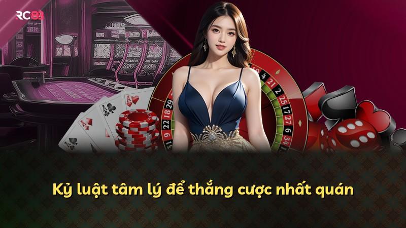 Kỷ luật tâm lý để thắng cược nhất quán