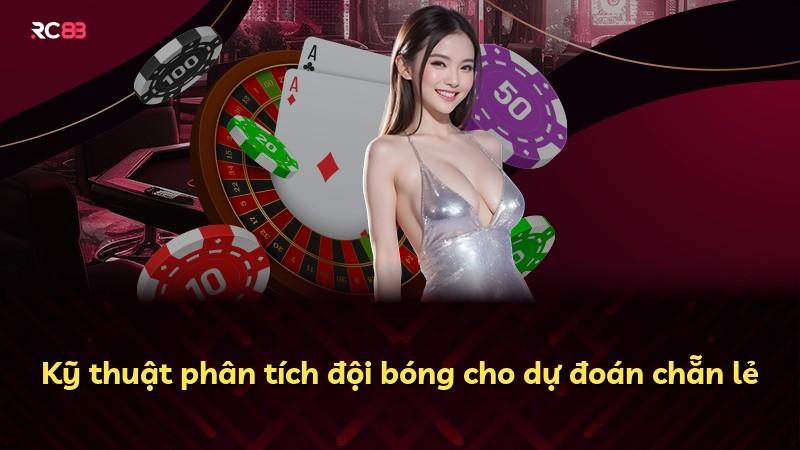 Kỹ thuật phân tích đội bóng cho dự đoán chẵn lẻ