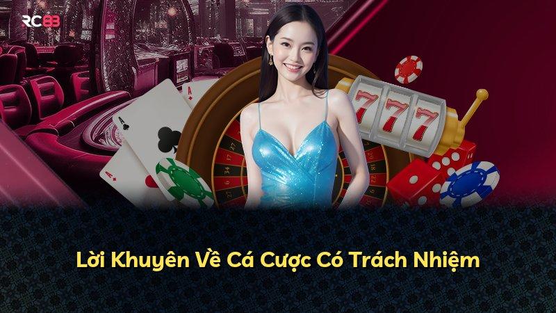 Lời Khuyên Về Cá Cược Có Trách Nhiệm