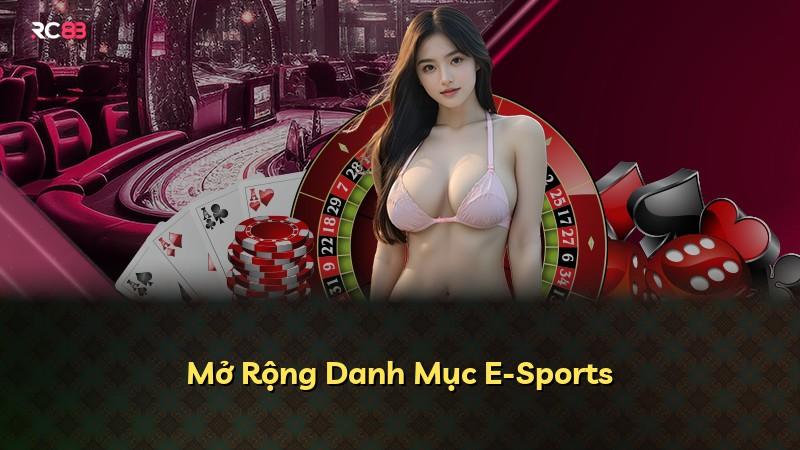 Mở Rộng Danh Mục E-Sports
