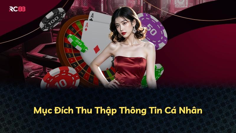 Mục Đích Thu Thập Thông Tin Cá Nhân