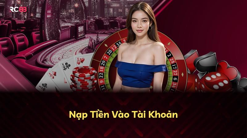 Nạp Tiền Vào Tài Khoản