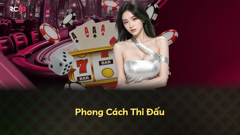 Phong Cách Thi Đấu