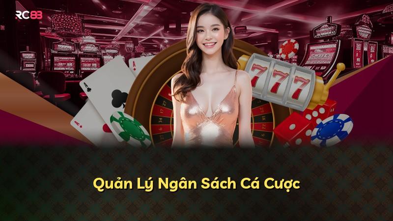 Quản Lý Ngân Sách Cá Cược