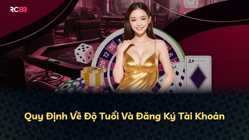 Quy Định Về Độ Tuổi Và Đăng Ký Tài Khoản