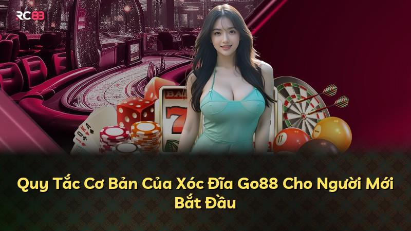Quy Tắc Cơ Bản Của Xóc Đĩa Go88 Cho Người Mới Bắt Đầu