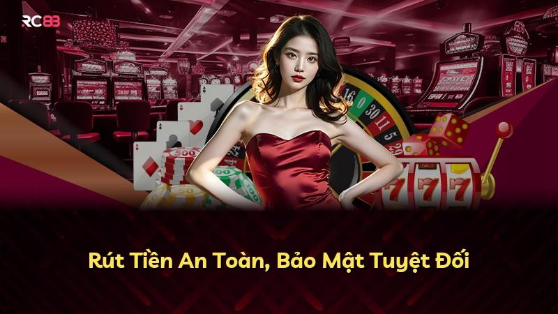 Rút Tiền An Toàn, Bảo Mật Tuyệt Đối