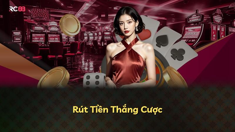 Rút Tiền Thắng Cược