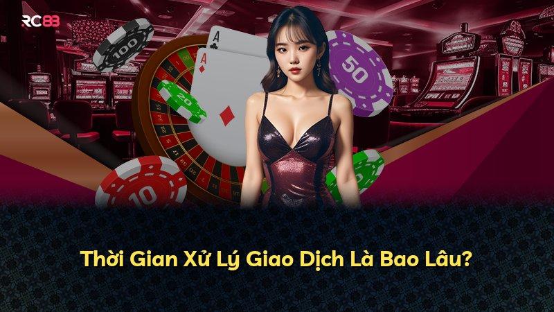Thời Gian Xử Lý Giao Dịch Là Bao Lâu?