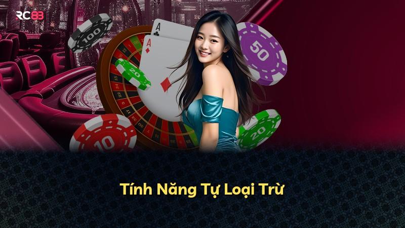 Tính Năng Tự Loại Trừ