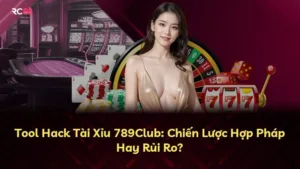 Tool Hack Tài Xỉu 789Club: Chiến Lược Hợp Pháp Hay Rủi Ro?