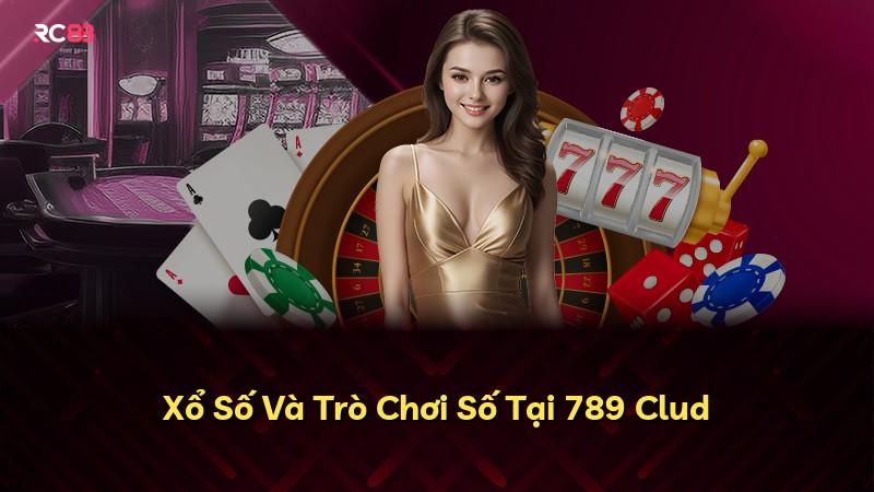 Xổ Số Và Trò Chơi Số Tại 789 Clud