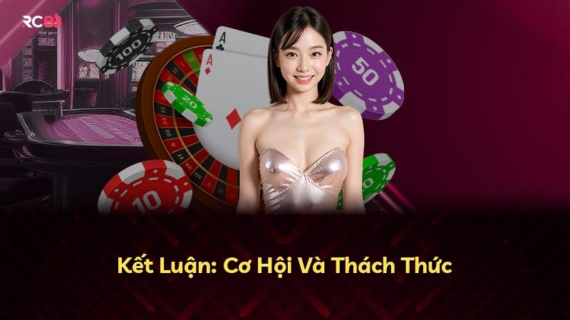 Kết Luận: Cơ Hội Và Thách Thức